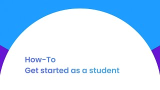 How-To: Get started as a student