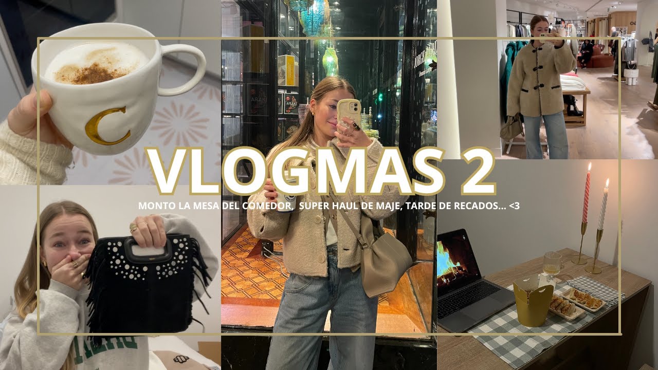 VLOGMAS 2- MONTO LA MESA DEL COMEDOR, HAUL DE MAJE , tarde de recados..| Carlota Grande ♡
