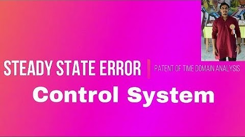 Steady State Error| Kp,Kv,Ka |Control System