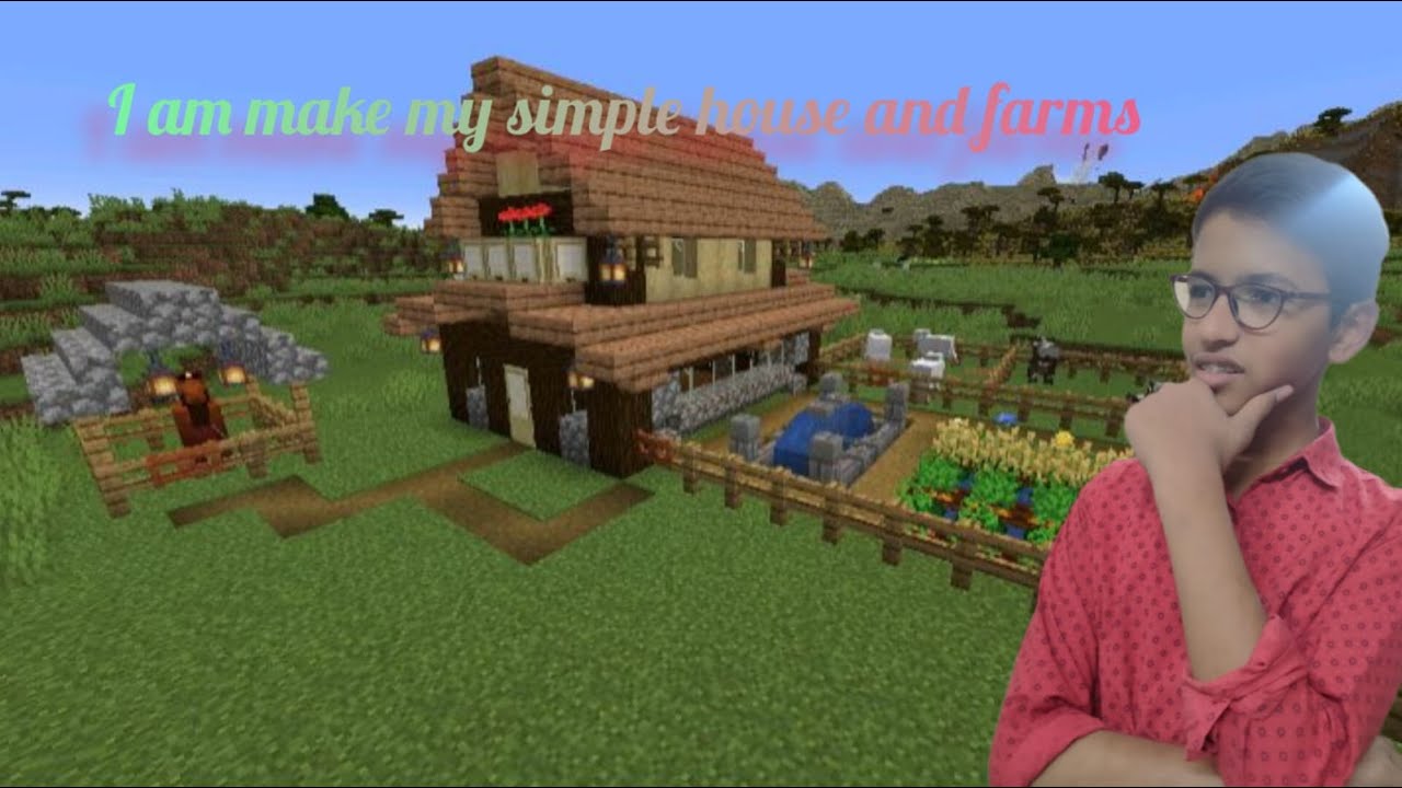 I AM MAKE MY SIMPLE HOUSE AND FARMS | MINECRAFT GAMEPLAY #2 - YouTube