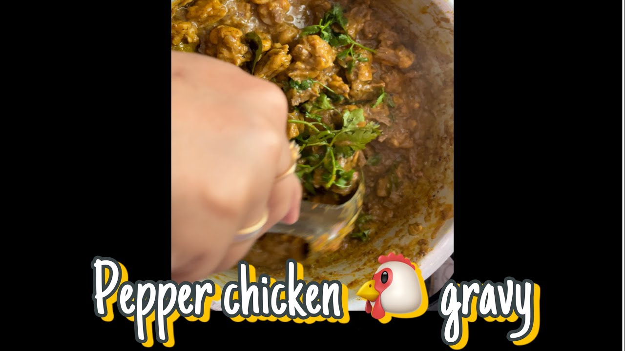 Pepper chicken gravy in tamil easy and tasty recipe yummy tummy