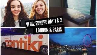 TRAVEL VLOG: EUROPE DAY 1 & 2 - LONDON & PARIS, Contiki Winter Wanderer 2017