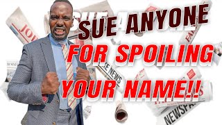 DEFAMATION: How to sue a hater for destroying your name & reputation| What you should know