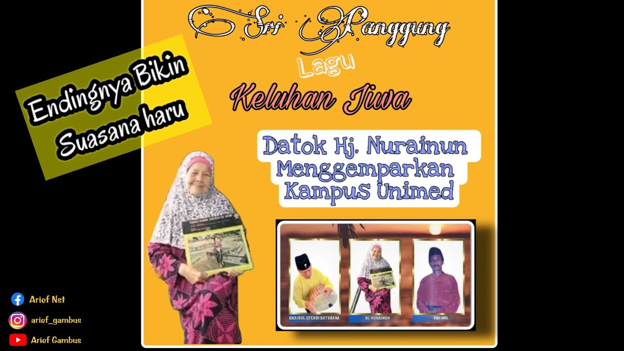 Hj. Nurainun - Keluhan Jiwa. Pada Acara 