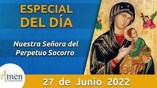 Especial de Hoy 27 de Junio l Nuestra Señora del Perpetuo Socorro l Padre Carlos Yepes