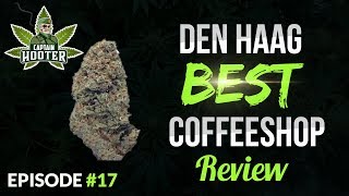 DEN HAAG Best Coffeeshops Review #17 [Bud Report by Captain Hooter]