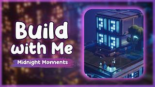 Lets try the Playtest update in Midnight Moments | Talking Build With Me