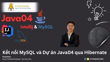 Java04 - 02 - Kết nối dự án Java04 với MySQL qua Hibernate
