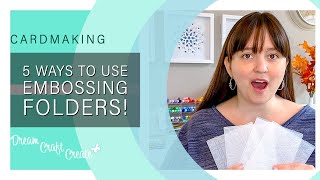 5 Fun Ways to Use Embossing Folders for Cardmaking!
