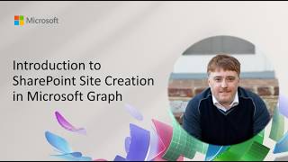 Introduction to SharePoint Site Creation in Microsoft Graph Information