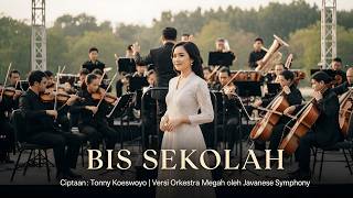 BIS SEKOLAH – Orkestra | Cipt. Tonny Koeswoyo | Lagu Nostalgia Versi Symphony | Javanese Symphony
