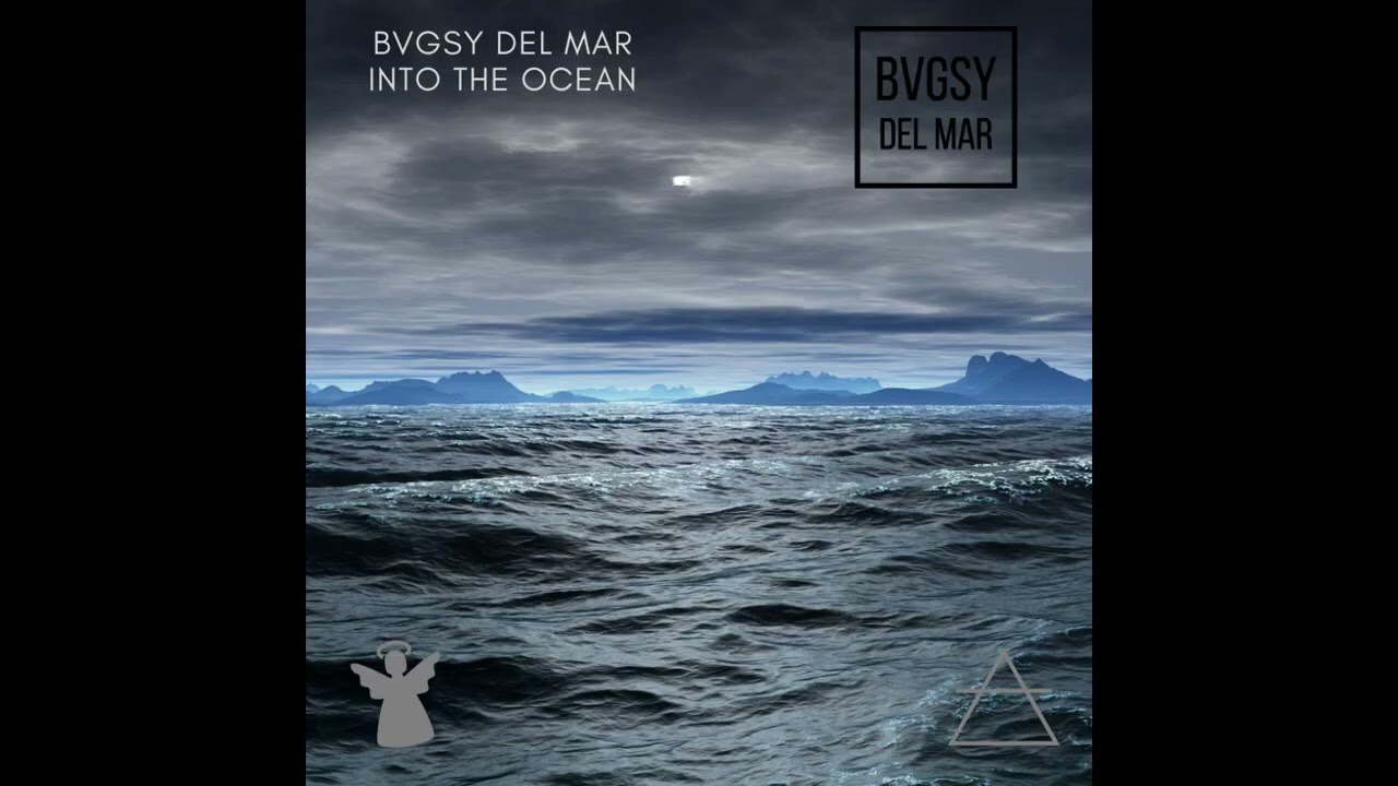 BVGSY DEL MAR  - Into The Ocean