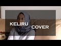 #TemanMenangis Keliru (Cover) Ruth Sahanaya - Andien Tyas