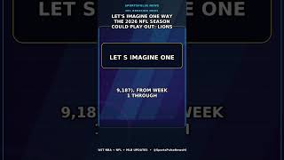 Let's imagine one way the 2026 NFL season could play out: Lions and Chargers to the Super Bowl