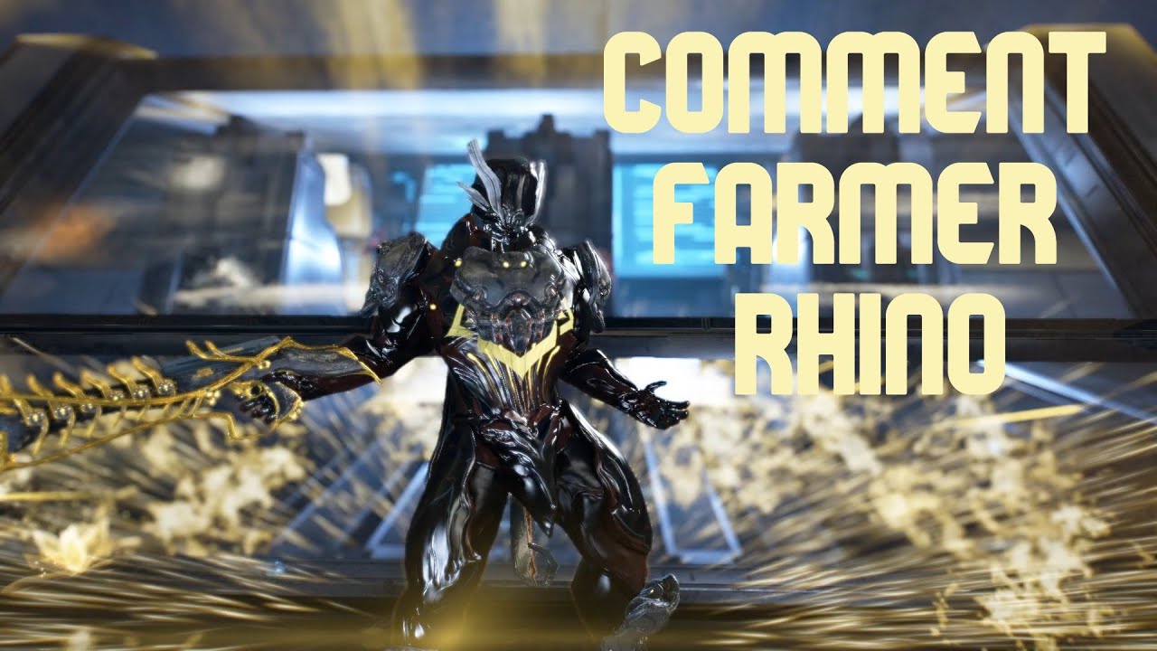 TFW #2 - Tuto Comment Farmer Rhino - Warframe