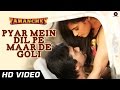 Pyar Mein Dil Pe Maar De Goli Official Video | Tamanchey | Nikhil Dwivedi & Richa Chadda - HD