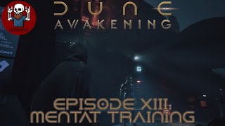 Dune: Awakening - Episode 13 - Mentat Training
