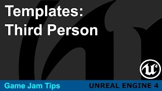 Game Jam Tips and Tricks - Third Person Template