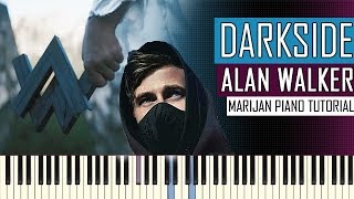 How To Play: Alan Walker ft. Au/Ra & Tomine Harket - Darkside | Piano Tutorial + Sheets