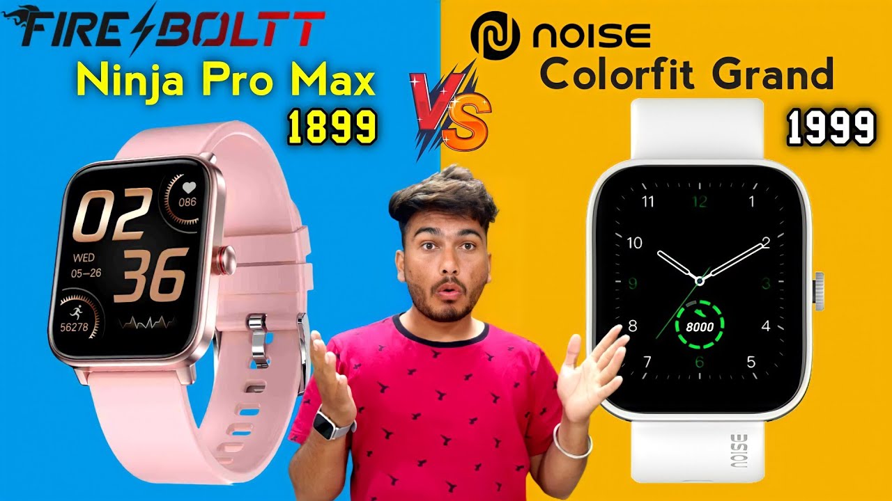 Fire Boltt Ninja Pro Max vs Noise Colorfit pulse Grand Which Is Best