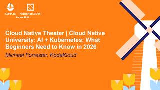 Cloud Native Theater | Cloud Native University: AI + Kubernetes: What Beginners... Michael Forrester
