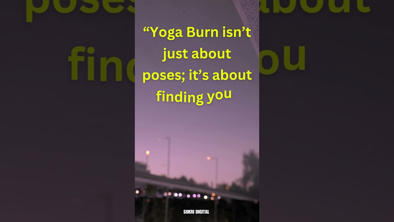 4. “Unlocking Success with Yoga Burn”