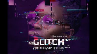 Glitch Photo Effect PSD Template - Photoshop Tutorial screenshot 4