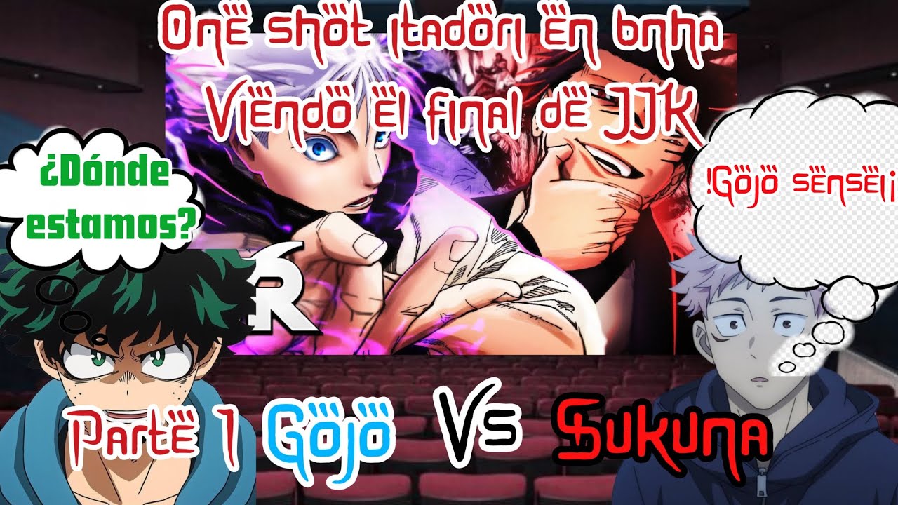 one shot itadori en bnha viendo el final de JJK parte 1 Gojo vs sukuna @RaTrich1