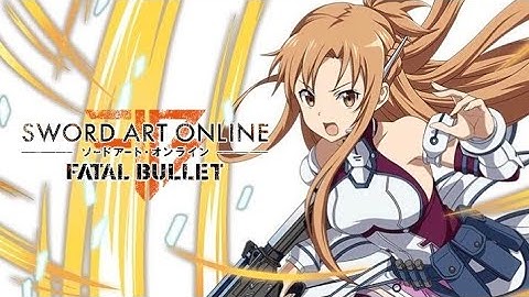 Sword Art Online: Fatal Bullet - Asuna (Character Creation) (Requested)