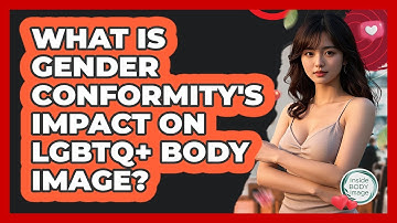 What Is Gender Conformity