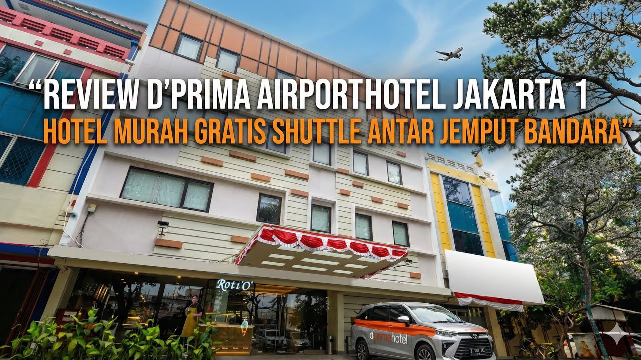 d’Prima Airport Hotel Jakarta 1 | Hotel Murah Gratis Antar Jemput Bandara