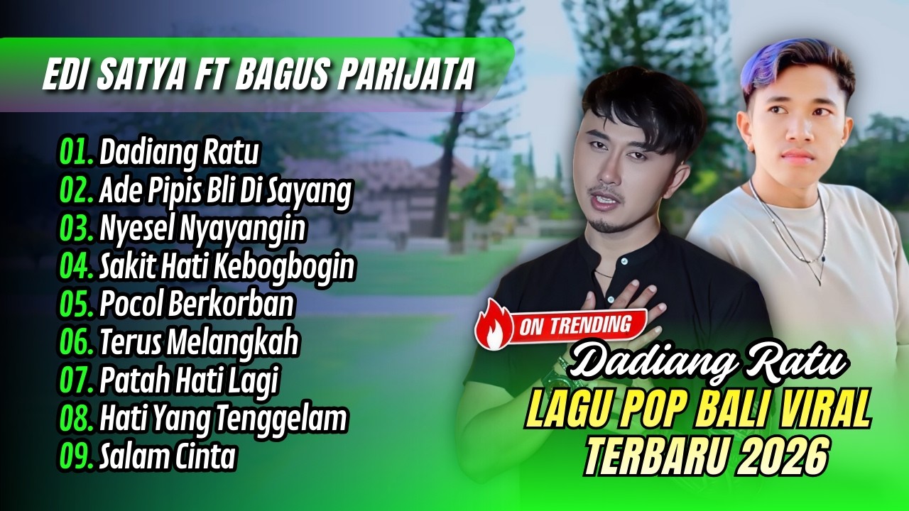 DADIANG RATU - Edi Satya | ADE PIPIS BLI DI SAYANG - Bagus Parijata || LAGU BALI TERBARU 2026