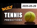 🎾 Tennis Predictions | Free betting tips for today, 2025-05-29 #tennispredictions