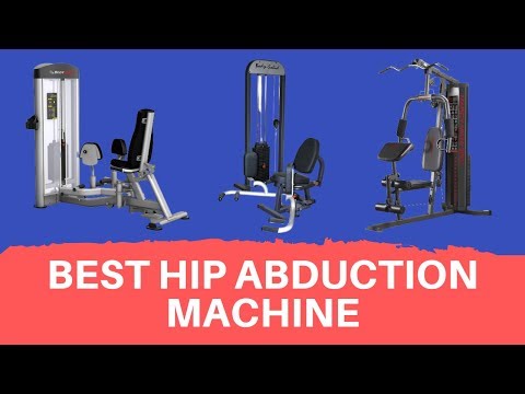 Top 5 Best Hip Abduction Machine Reviews 2020