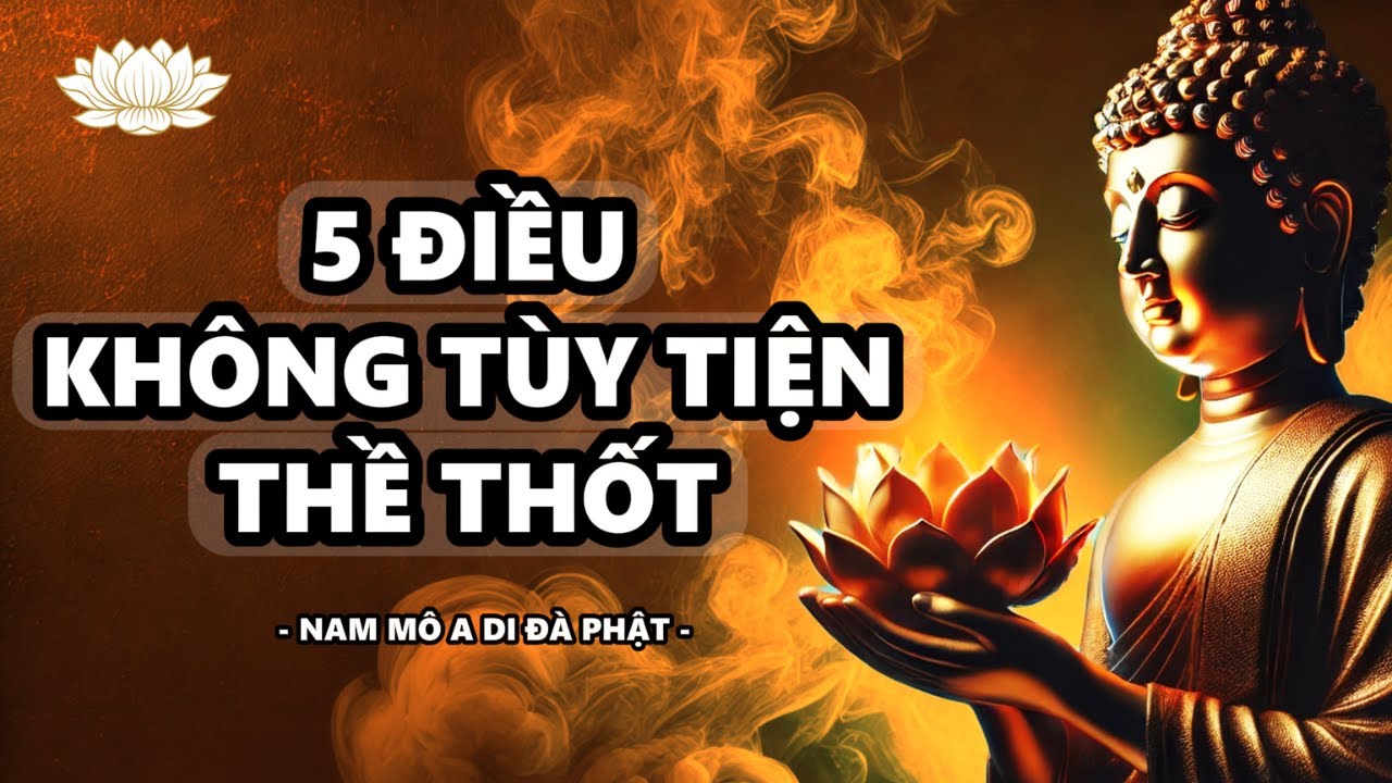 5 Điều Nhất Định Không Được Tùy Tiện Thề Thốt I Lời Phật Dạy Thấu Tận Tâm Can