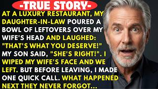 Details My Daughter-In-Law Poured Leftovers On My Wife's Head At Dinner - But One Call From Me .… Guide