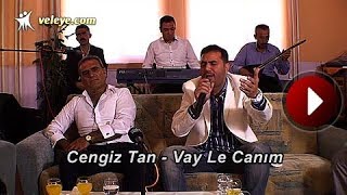 Vay le canım - Cengiz Tan