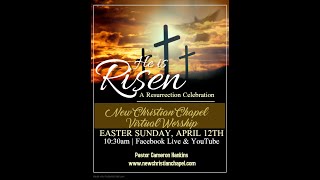 New Christian Chapel Easter Speeches. 4/11/2020