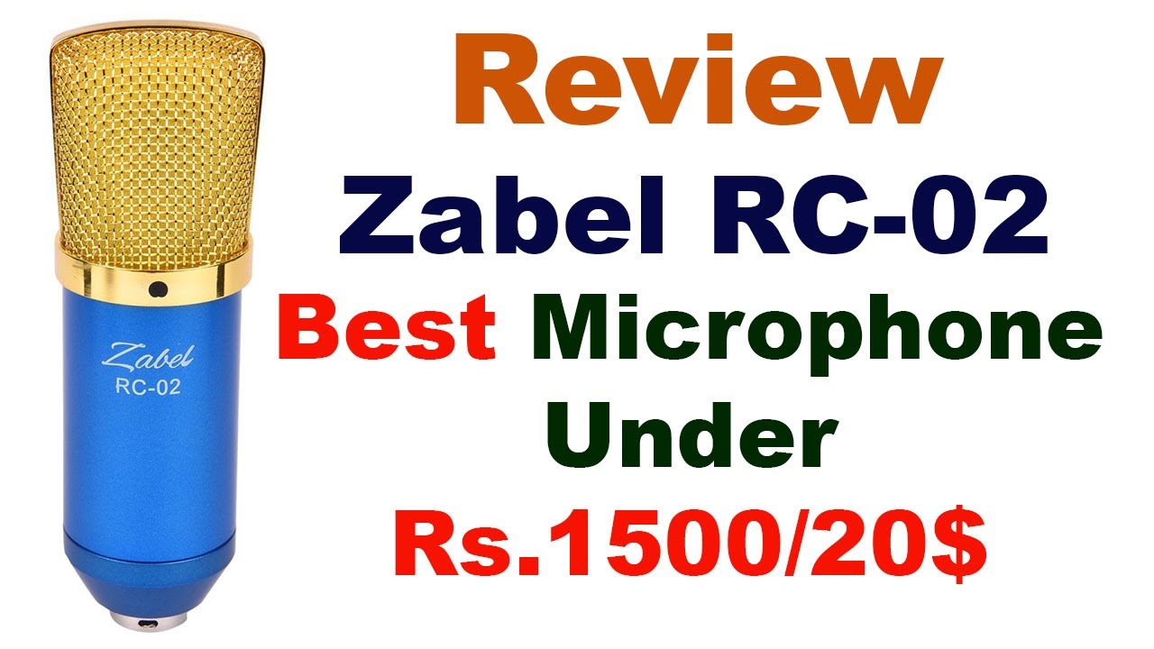 Zabel RC-02 Unboxing | Best Microphone under Rs.1500/20$ - YouTube