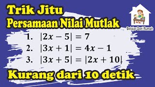 TRIK JITU Persamaan Nilai Mutlak Matematika Wajib Kelas X