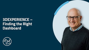 3DEXPERIENCE - Finding the Right Dashboard