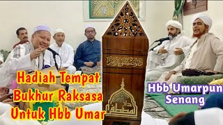 Hadiah Tempat Bukhur Besar Untuk Hbb Umar Kunjungan Abah Guru Syairazi Ke Rumah Hbb Umar