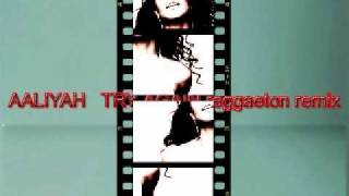 Aaliyah - try again (reggaeton rmx ...