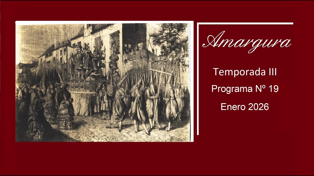 Programa Amargura. Nº 19. Enero 2026.