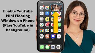 How to Enable YouTube Mini Floating Window on Phone (Play YouTube in Background) screenshot 1