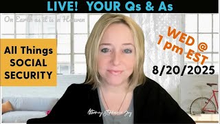 Social Security Disability LIVESTREAM - Q & A Lunch Hour - Wed., 1 PM EST 8/20/2025