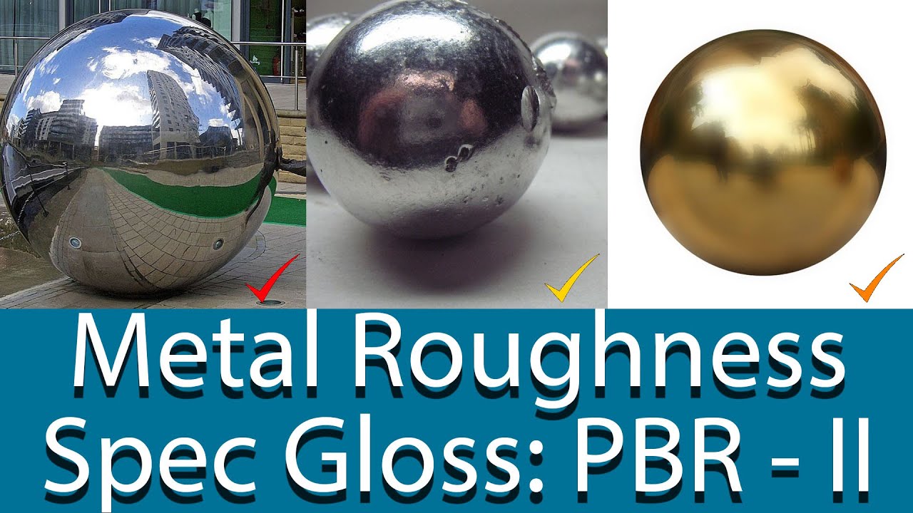 Metal Roughness Spec Gloss PBR Theory II YouTube