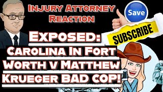 🔥Attorney Reaction: Violent Cop! Carolina In Fort Worth vs Kreuger-Shocking Body Cam Footage🔥