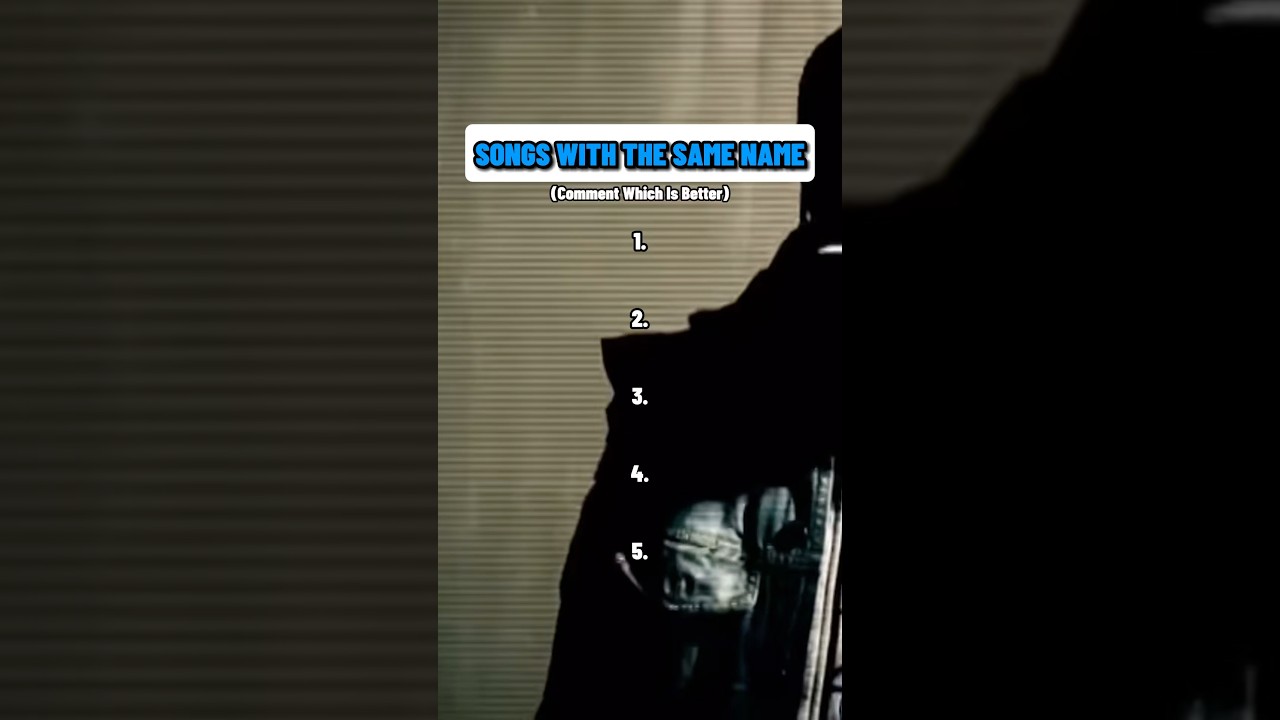 Songs With The Same Name 