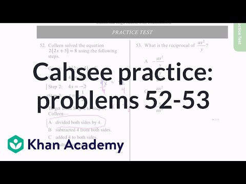 CAHSEE practice: Problems 52-53 | CAHSEE | Khan Academy